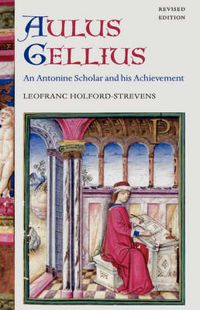 Cover image for Aulus Gellius: An Antonine Scholar and His Achievement