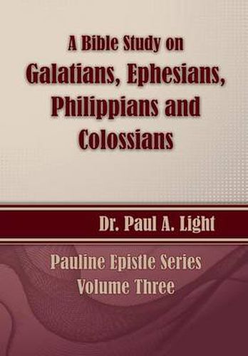 A Bible Study on Galatians Through Colossians