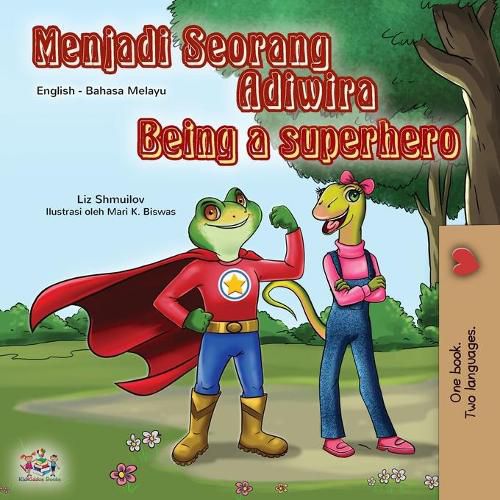 Cover image for Being a Superhero (Malay English Bilingual Book for Kids)