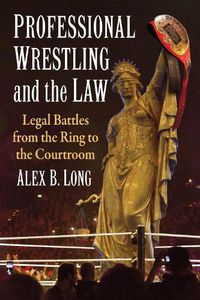 Cover image for Professional Wrestling and the Law