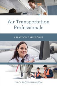 Cover image for Air Transportation Professionals: A Practical Career Guide