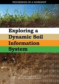 Cover image for Exploring a Dynamic Soil Information System: Proceedings of a Workshop