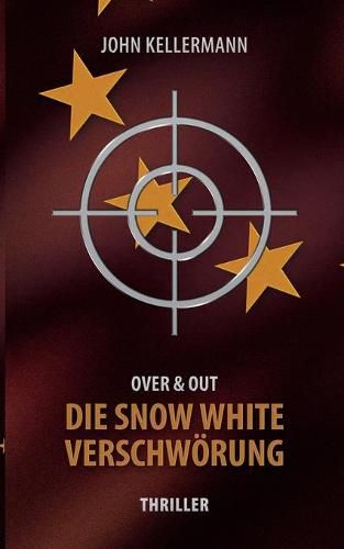 Cover image for Die Snow White Verschwoerung: Over & Out