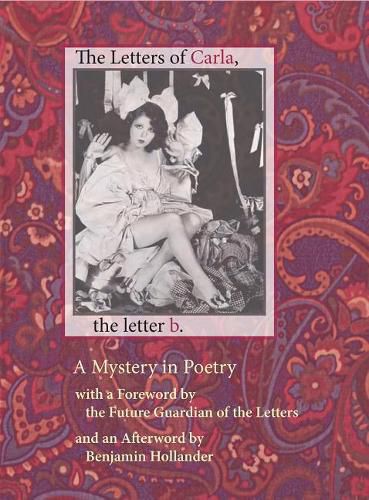 Cover image for The Letters of Carla, the Letter B: A Mystery in Poetry