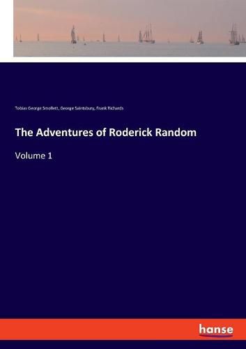 Cover image for The Adventures of Roderick Random: Volume 1