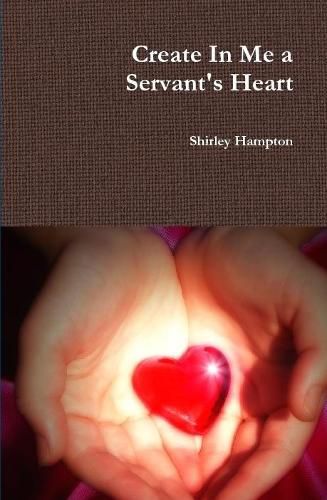 Cover image for Create In Me a Servant's Heart