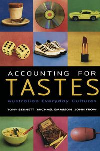 Cover image for Accounting for Tastes: Australian Everyday Cultures
