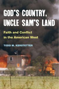 Cover image for God's Country, Uncle Sam's Land: Faith and Conflict in the American West