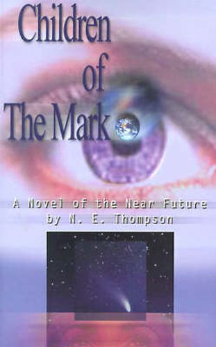 Children of the Mark: A Novel of the Near Future