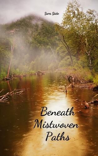Cover image for Beneath Mistwoven Paths