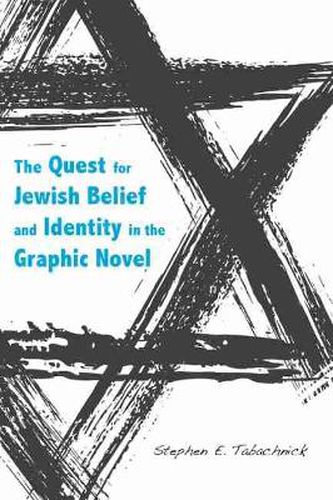 Cover image for The Quest for Jewish Belief and Identity in the Graphic Novel