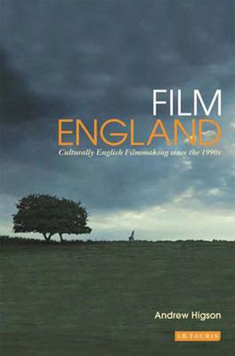 Cover image for Film England: Culturally English Filmmaking Since the 1990s