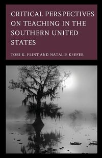 Cover image for Critical Perspectives on Teaching in the Southern United States