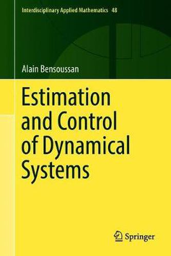 Cover image for Estimation and Control of Dynamical Systems