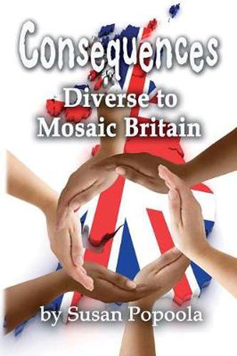 Cover image for Consequences: Diverse to Mosaic Britain