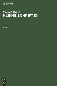 Cover image for Friedrich Ratzel: Kleine Schriften. Band 2