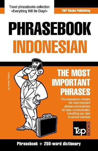 Cover image for Phrasebook - Indonesian - The most important phrases: Phrasebook and 250-word dictionary