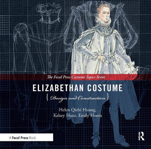 Elizabethan Costume Design and Construction