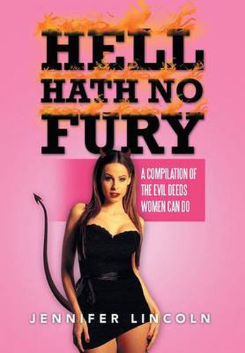 Cover image for Hell Hath No Fury: A compilation of the Evil Deeds women can do