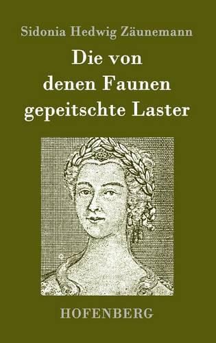 Cover image for Die von denen Faunen gepeitschte Laster