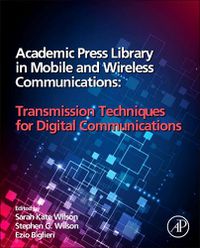 Cover image for Academic Press Library in Mobile and Wireless Communications: Transmission Techniques for Digital Communications