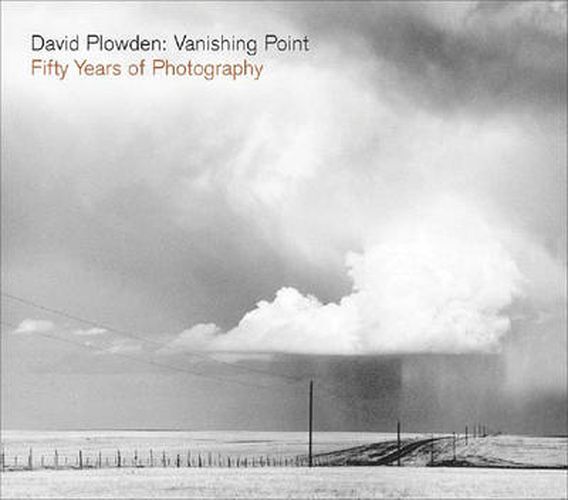 Cover image for David Plowden: Vanishing Point: Fifty Years of Photography