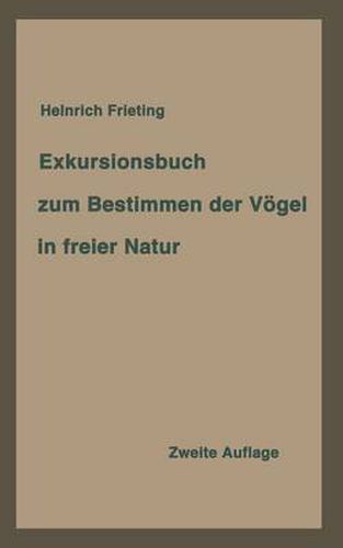 Cover image for Exkursionsbuch Zum Bestimmen Der Voegel in Freier Natur Nach Ihrem Lebensraum Geordnet. Fur Laien Und Fachleute