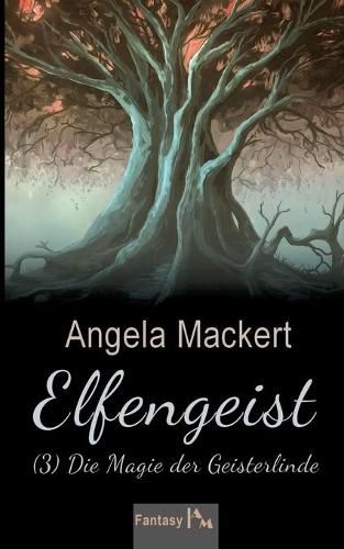 Cover image for Elfengeist (3): Die Magie der Geisterlinde