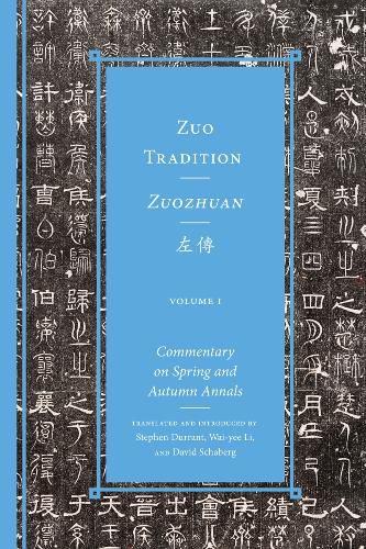 Cover image for Zuo Tradition / Zuozhuan: Commentary on the  Spring and Autumn Annals