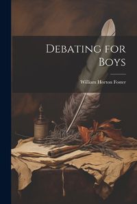 Cover image for Debating for Boys