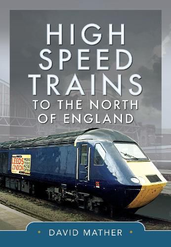 Cover image for High Speed Trains to the North of England