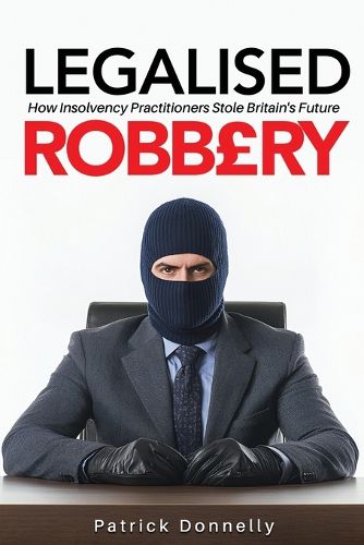 Cover image for Legalised Robbery
