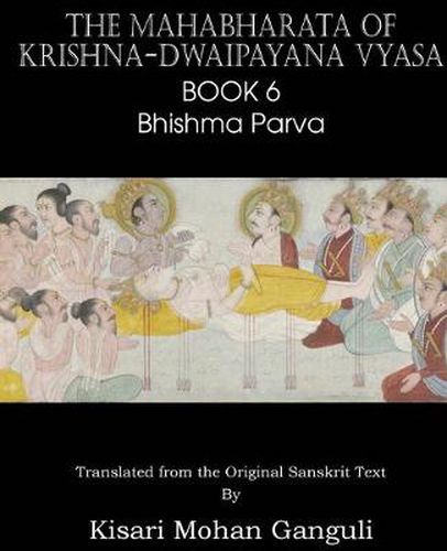 Cover image for The Mahabharata of Krishna-Dwaipayana Vyasa Book 6 Bhishma Parva