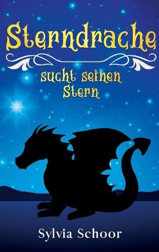 Cover image for Sterndrache sucht seinen Stern