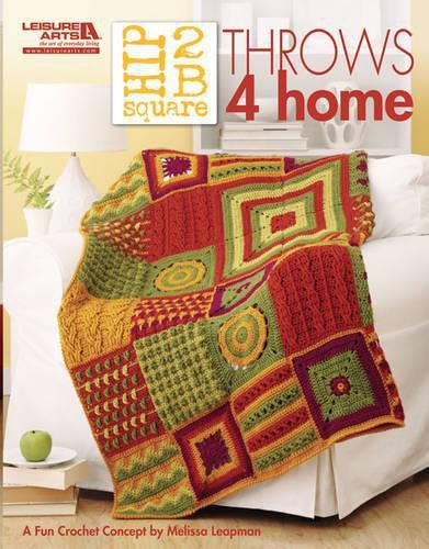 Cover image for Hip 2 B Square: Throws 4 Home