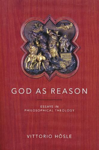 Cover image for God as Reason: Essays in Philosophical Theology