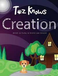 Cover image for Toz Knows Creation