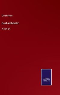 Cover image for Dual Arithmetic: A new art