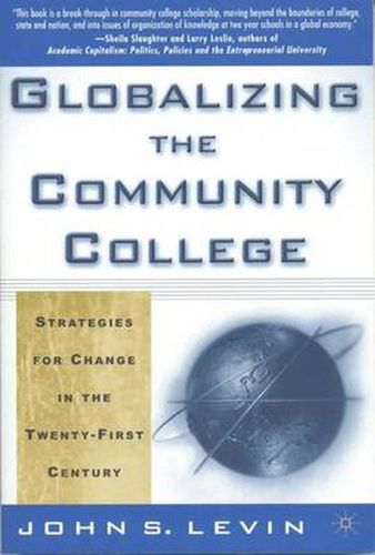 Cover image for Globalizing the Community College: Strategies for Change in the Twenty-First Century