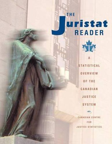 Cover image for Juristat Reader: A Statistical Overview of the Canadian Justice System