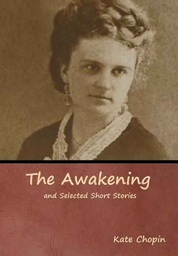 Cover image for The Awakening and Selected Short Stories