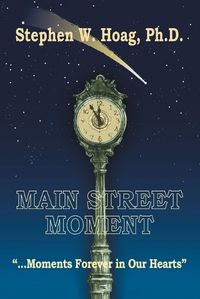 Cover image for Main Street Moment