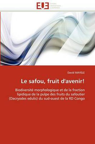 Cover image for Le Safou, Fruit D'Avenir!