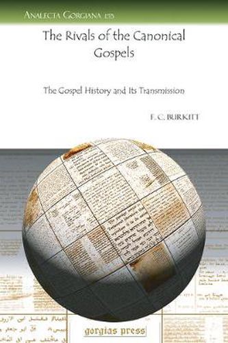 The Rivals of the Canonical Gospels: The Gospel History and Its Transmission