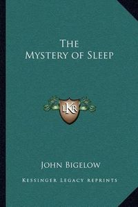 Cover image for The Mystery of Sleep