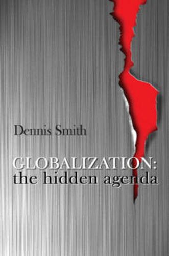 Cover image for Globalization: The Hidden Agenda