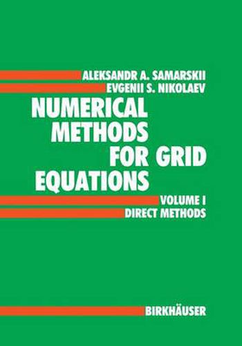 Cover image for Numerical Methods for Grid Equations: Volume I Direct Methods