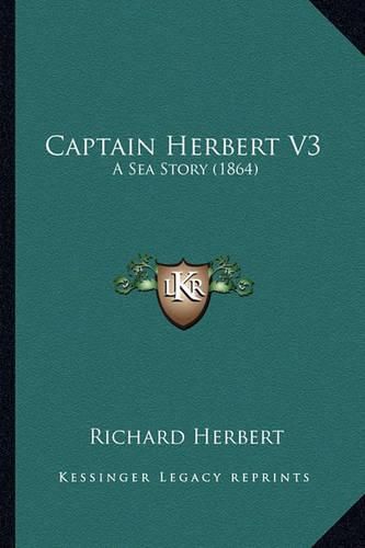 Captain Herbert V3: A Sea Story (1864)