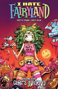 Cover image for I Hate Fairyland Volume 5