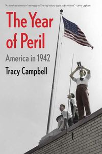 Cover image for The Year of Peril: America in 1942